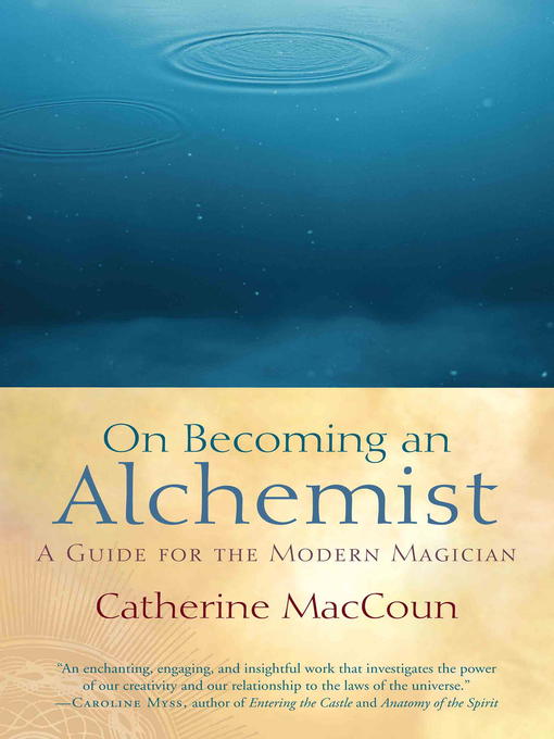 Title details for On Becoming an Alchemist by Catherine MacCoun - Available